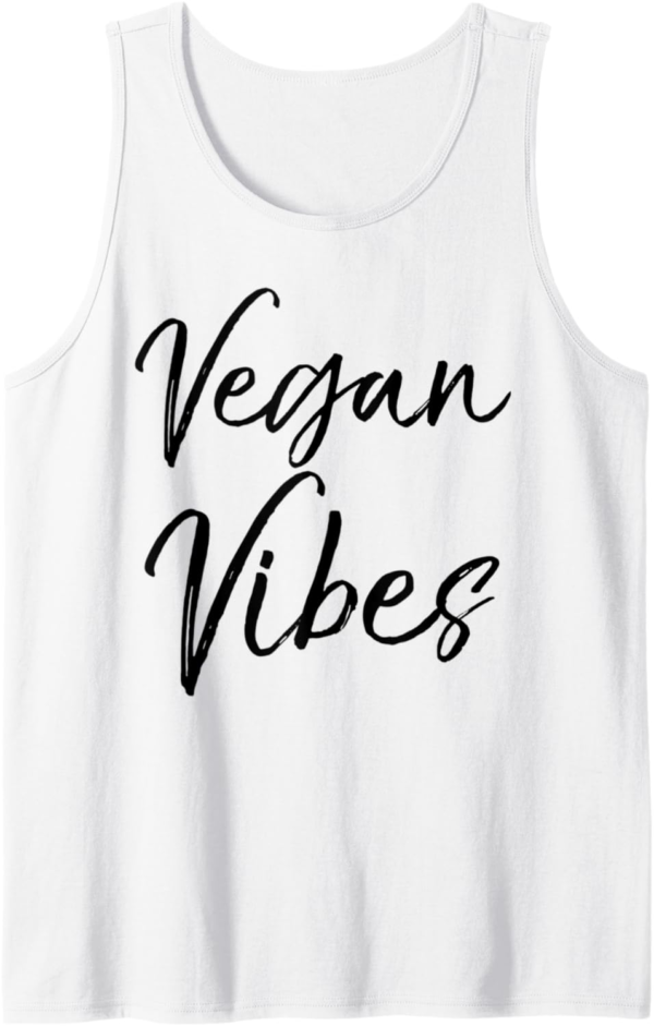 Cute Vegan Quote for Women Funny Vegan Gift Vegan Vibes Tank... - Image 2
